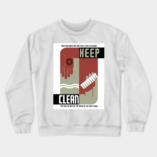 Keep Clean Crewneck Sweatshirt